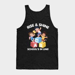 RISE & SHINE SCHOOL’S IN LINE CUTE FUNNY BACK TO SCHOOL Tank Top